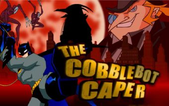 Batman the CobbleBot Caper