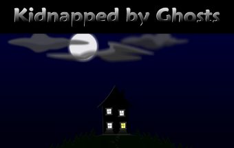 Kidnapped by Ghosts