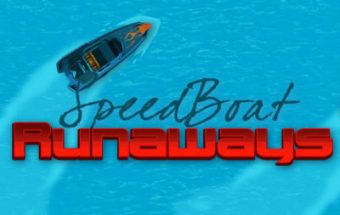 Speed Boat Runaways